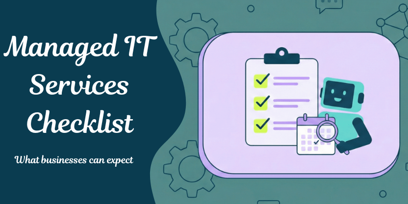 Managed IT Services Checklist: What Every Business Should Expect